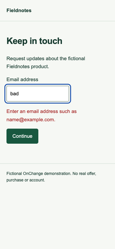 The mobile error-state capture shows an email field containing bad, a visible correction message and the Continue button.